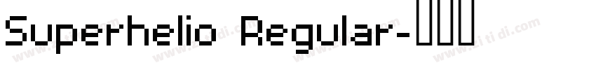 Superhelio Regular字体转换
